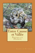 entre causse et vallee: Proses et Ha?kus