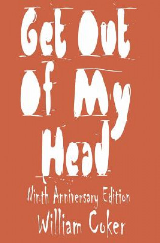 Get Out Of My Head: Ninth Anniversary Edition