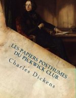 Les papiers posthumes du Pickwick club.