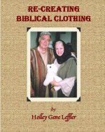 Re-creating Biblical Clothing