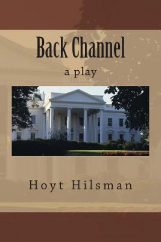 Back Channel: a play