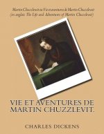 Vie et aventures de Martin Chuzzlevit.