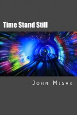 Time Stand Still: (Book 1 in the Darren Camponi Mystery Series)
