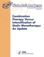 Combination Therapy Versus Intensification of Statin Monotherapy: An Update: Comparative Effectiveness Review Number 132
