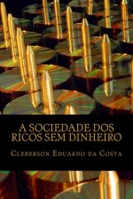 Sociedade dos Ricos sem Dinheiro