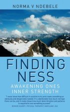 Finding Ness: Awakening Ones Inner Strength