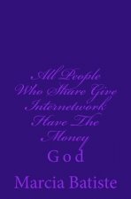 All People Who Share Give Internetwork Have The Money: God