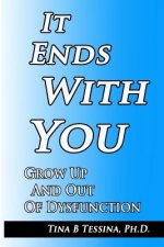 It Ends With You: Grow Up and Out of Dysfunction