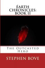 The Outcasted Hero