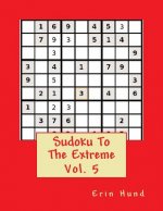 Sudoku to the Extreme Sudoku Vol. 5