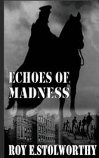 Echoes Of Madness