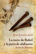 La torre de Babel y la jarra de alabastro