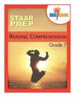 Rise & Shine STAAR Prep Reading Comprehension Grade 7