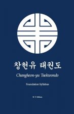 Changheon-yu Taekwondo: Foundation Syllabus