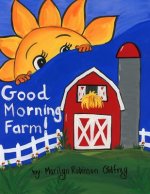 Good Morning Farm!