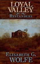 Loyal Valley: Bystanders