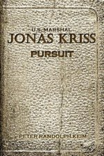 U.S. Marshal, Jonas Kriss: Pursuit