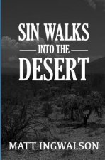 Sin Walks Into The Desert