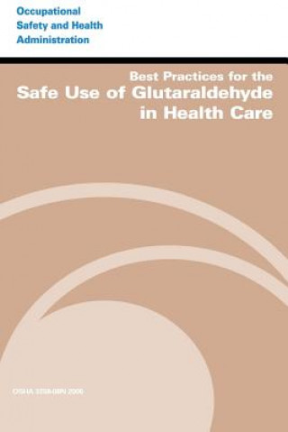 Best Practices for the Safe Use of Glutaraldehyde in Health Care