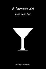 Il libretto del bartender: Black Edition