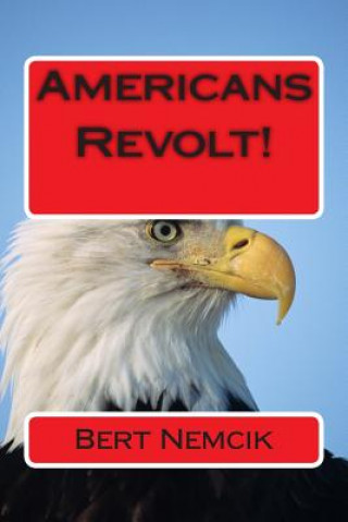 Americans Revolt!