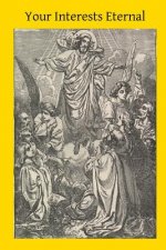 Your Interests Eternal: Our Service to Our Heavenly Father