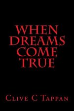 When dreams come true