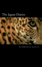 The Jaguar Diaries: Personal Stories of Transformation
