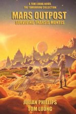 Mars Outpost: Surviving Tharsis Montes