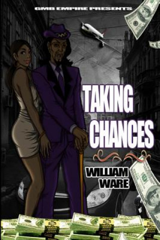 Taking chances by William Ware