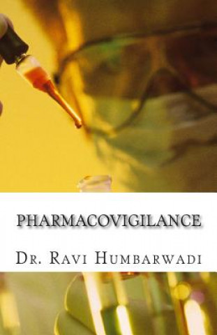Pharmacovigilance: Principles & Practice