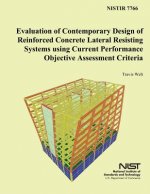 Evaluation of Contemporary Design of Reinforced Concrete Lateral Resisting Systems using Current Performance Objective Assessment Criteria