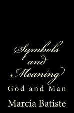 Symbols and Meaning: God and Man