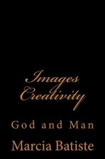 Images Creativity: God and Man