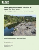Channel Change and Bed-Material Transport in the Umpqua River Basin, Oregon