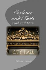 Credence and Facts: God and Man