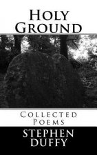 Holy Ground: Collected Poems