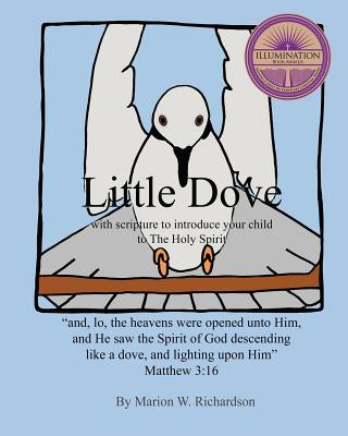 LITTLE DOVE: WITH SCRIPTURE TO INTRODUCE