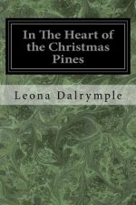 In The Heart of the Christmas Pines