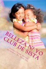 Belleza N? Yo (Beauty N Me): Club de Sista