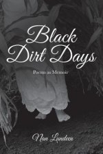 Black Dirt Days: Poems as Memoir