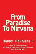 From Paradise To Nirvana: Happy Raj Five