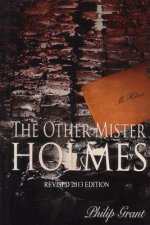 The Other Mister Holmes: Revised 2014 Edition