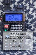 Amateur Radio Service: Part 97