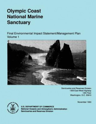 Olympic Coast National Marine Sanctuary: Final Environmental Impact Statement/Management Plan Volume 1