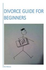 Divorce Guide For Beginners