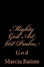 Mighty God Art 91st Psalm: God