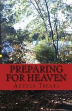 Preparing For Heaven: Are There Perequisites