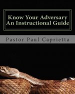 Know Your Adversary - An Instructional Guide: A Guide to Exposing Your Adversary