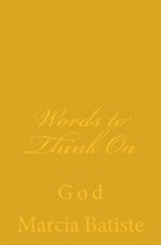 Words to Think On: God